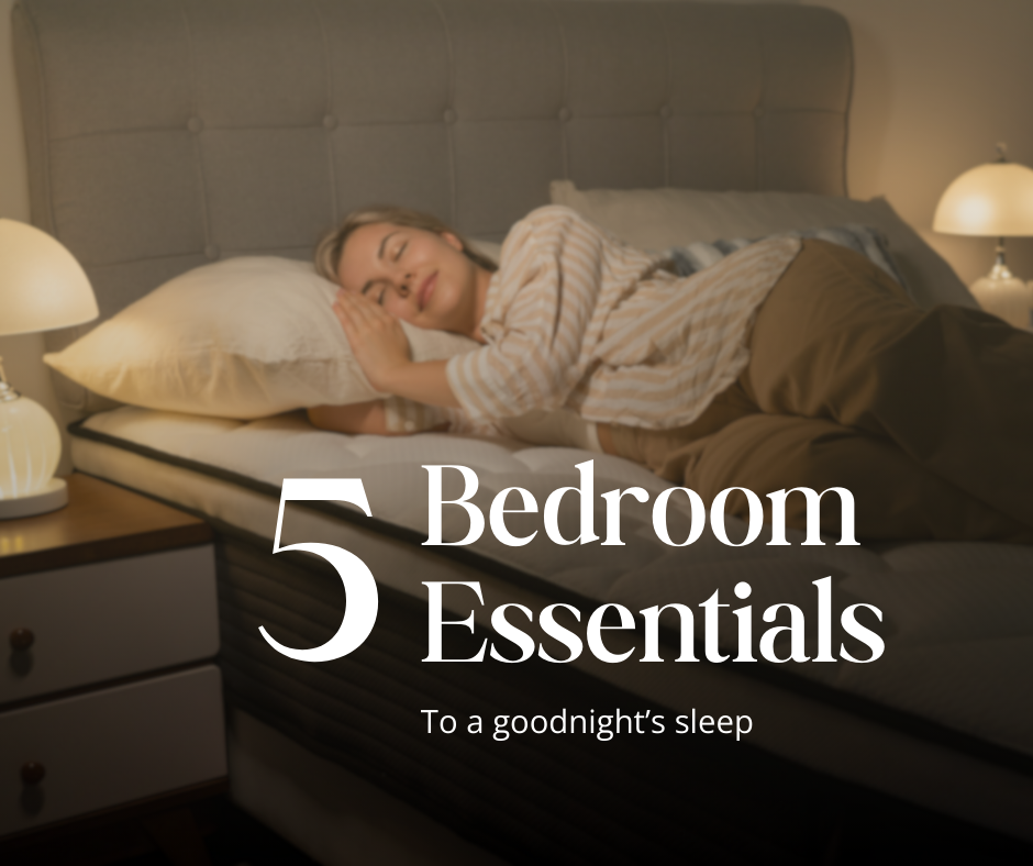 5 Bedroom Essential To A Goodnight's Sleep